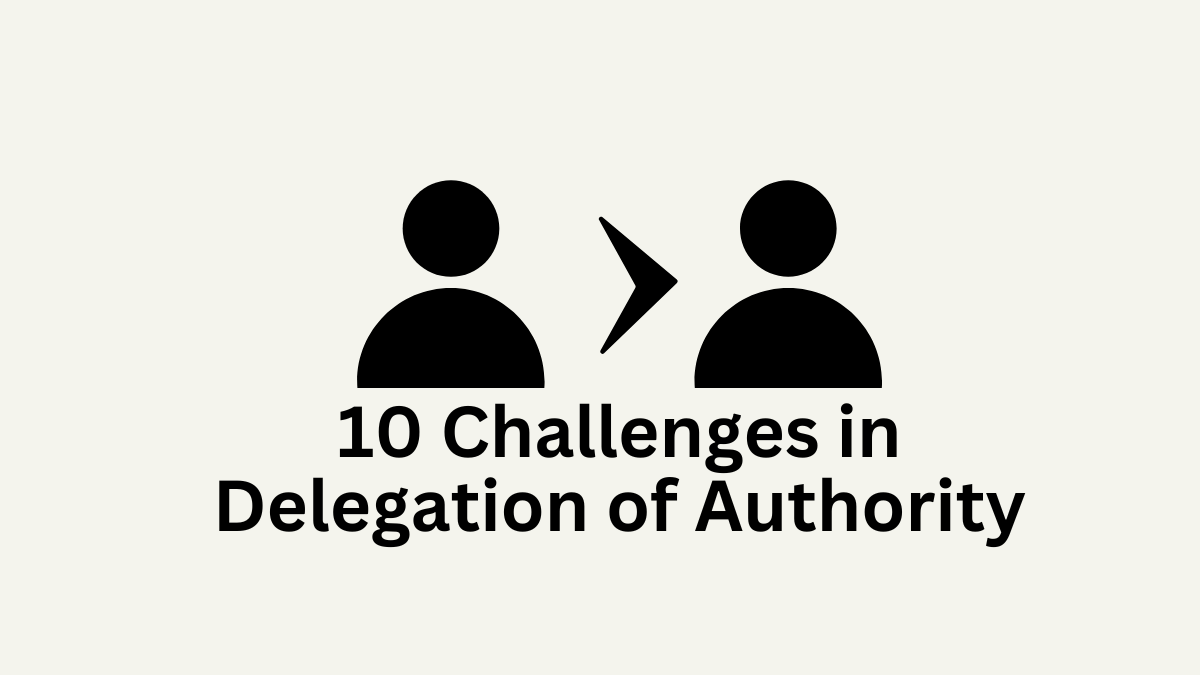 Challenges in Authority Delegation