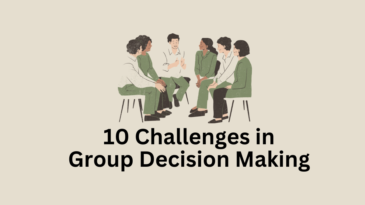 Challenges in Group Decision Making