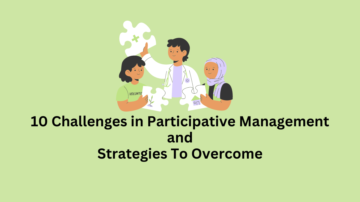 Challenges in Participative Management