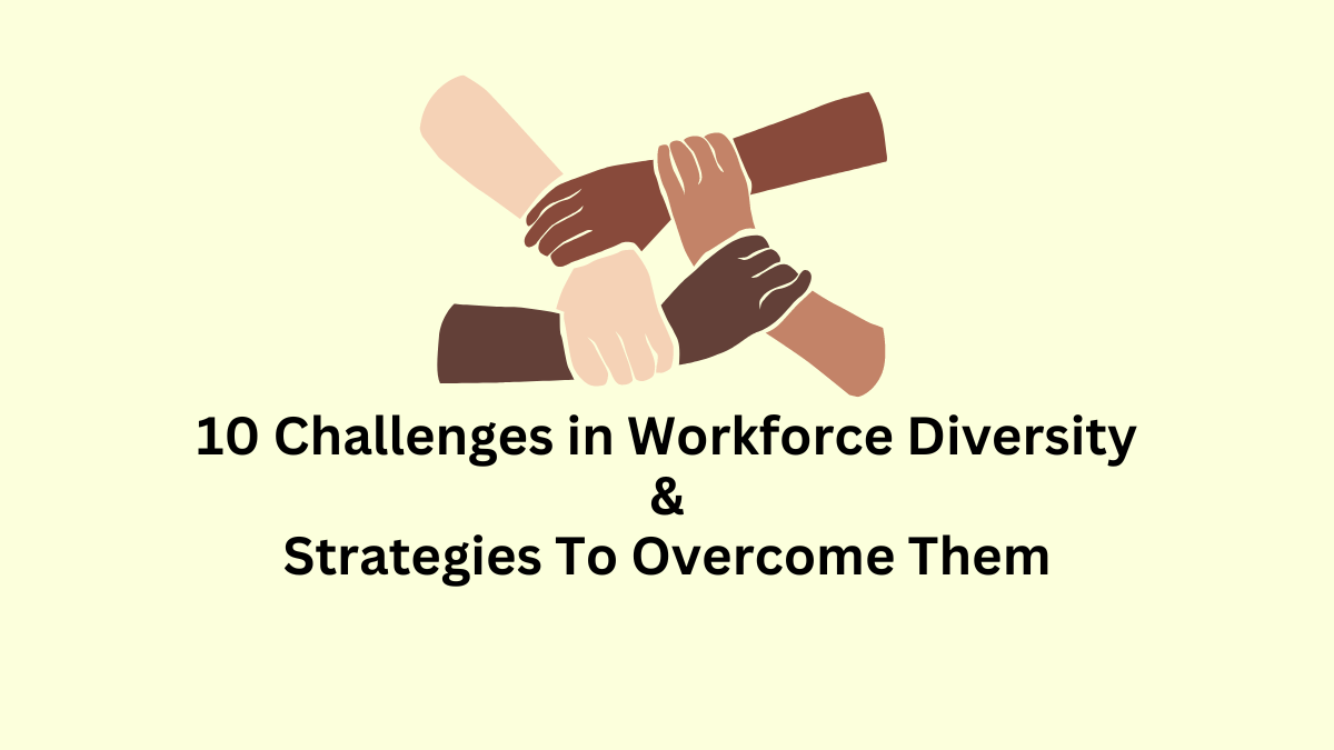 10 Challenges in Workforce Diversity